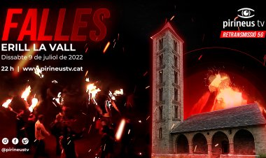 PIRINEUS TV RETRANSMETRÀ LES FALLES D’ERILL LA VALL EN DIRECTE AMB TECNOLOGIA 5G