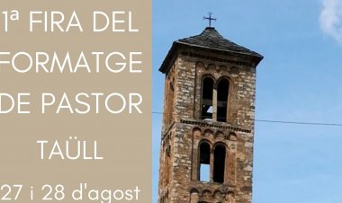 TAÜLL ACULL AQUEST CAP DE SETMANA LA 1a FIRA DE FORMATGE DE PASTOR