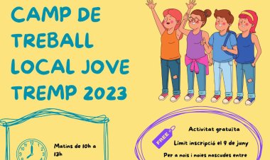 EL CAMP DE TREBALL JOVE DE TREMP HA OMPLERT JA LES 44 PLACES DISPONIBLES