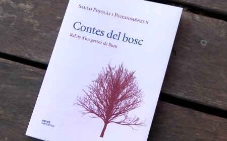 SAULO PUJOLÀS TRANSFORMA LA SEVA FEINA AL BOSC EN LITERATURA AMB “CONTES DEL BOSC”